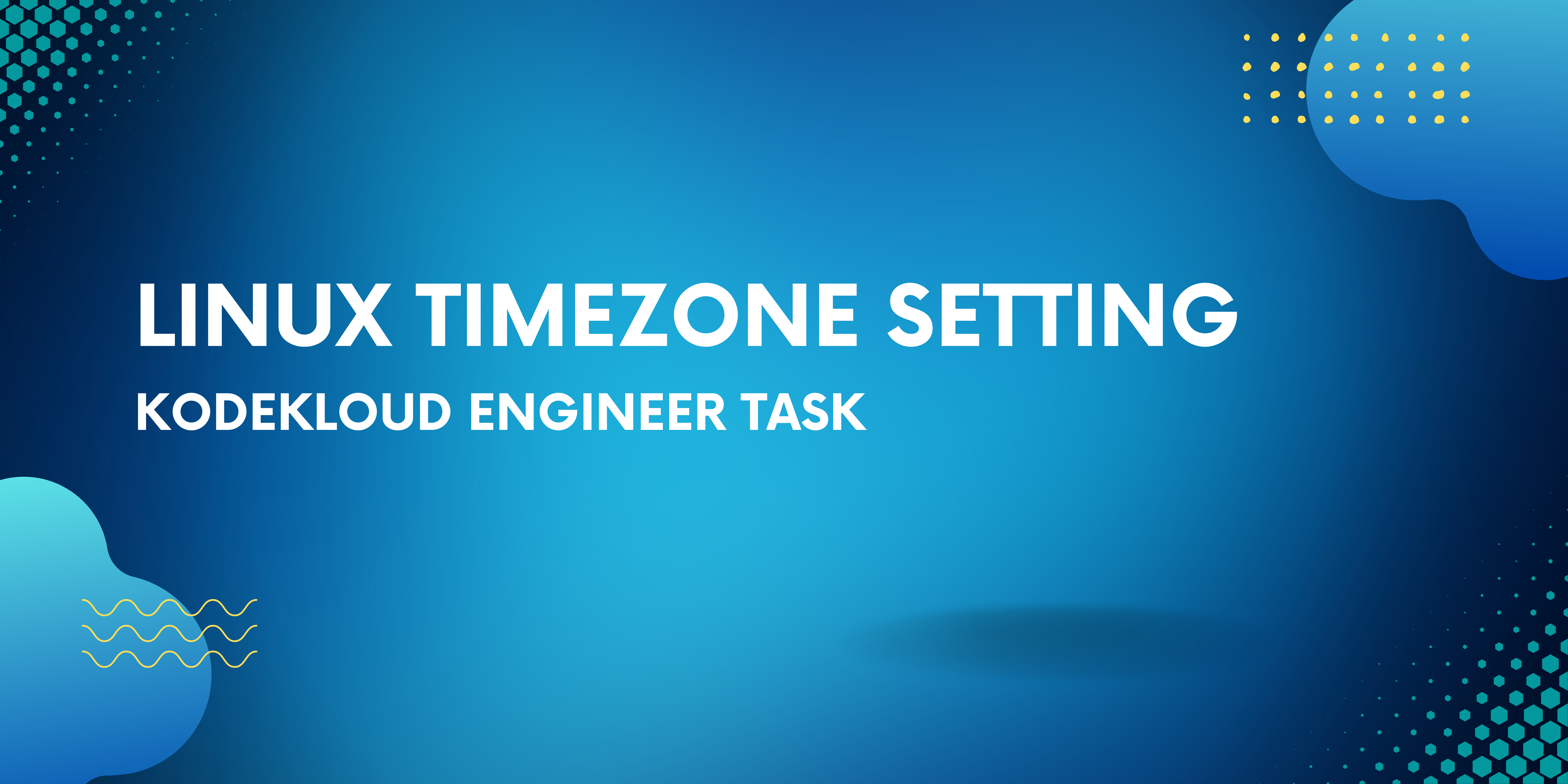 Linux TimeZones Setting – Kodekloud Engineer Task